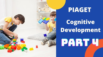 Jean Piaget // Cognitive Development Theory // Part 4 // CTET, DSSSB, KVS, MCD, HTET, MPSE, REET