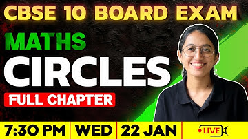 CBSE 10 Maths  | Circles | Full Chapter | Exam Winner
