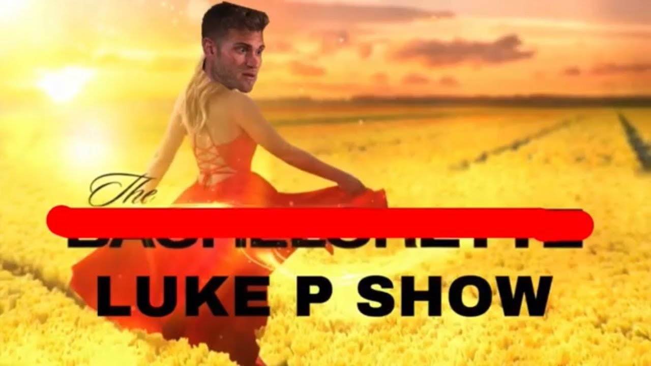 THE LUKE P. SHOW | Bachelorette Crack