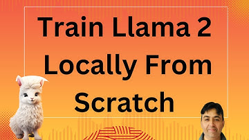 Train Llama 2 from Scratch in PyTorch Locally