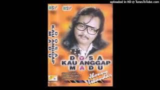Jhonny Iskandar - Dosa Kau Anggap Madu (Cipt. H. Ukat S.)