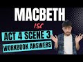 Macbeth Act 4 Scene 3 Workbook Answers ISC Class 12 | ISC Macbeth Act 4 Scene 3 Question Answers