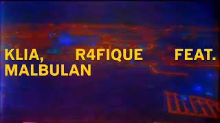 Download Lagu r4fique - KLIA feat. MalBulan MP3