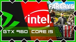 Тестируем FAR CRY 5 на Intel core i5 - 16GB RAM - GTX 960 Тестируем FAR CRY 5 на Intel core i5 - 16GB RAM - GTX 960
