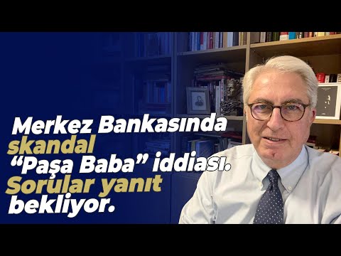 Merkez Bankasında skandal “Paşa Baba” iddiası. Sorular yanıt bekliyor.