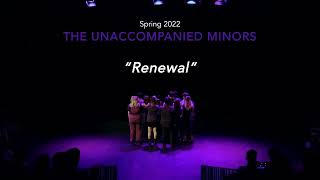 "Renewal" [Spring 2022 Set] | The Unaccompanied Minors
