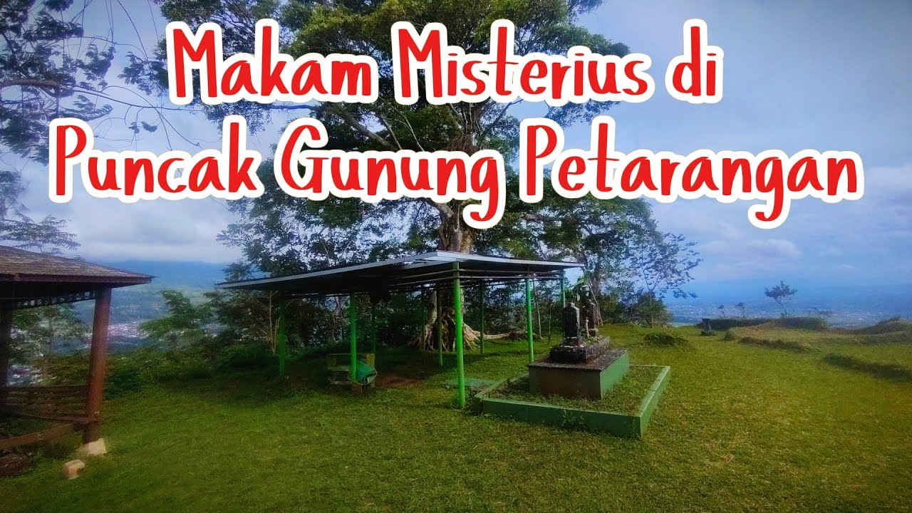 Makam Misterius di Puncak Gunung Petarangan
