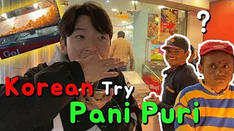 Korean Try Pani Puri For The First Time | First Impression Of India