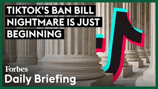 TikTok&#39;s Ban Bill Nightmare Is Just Beginning