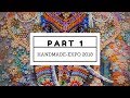 Часть 1 HANDMADE-EXPO 2018 Выставка рукоделия в Киеве/ Natashka Embroidery