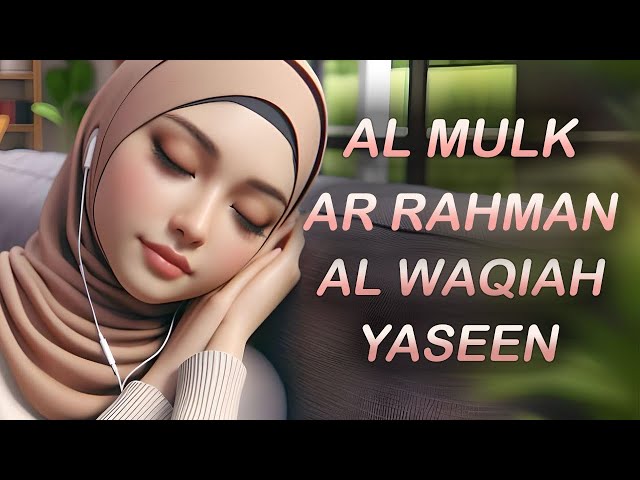 Relaxing Quran recitation for stress relief Surah Al-Mulk, Al-Waqiah, Ar-Rahman, Yaseen class=