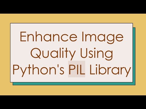 Enhance Image Quality Using Python's PIL Library