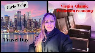 Travel day | Virgin Atlantic Premium Economy | New York | Girls trip | Virgin Atlantic clubhouse