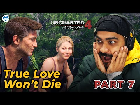 True Love Won’t Die Uncharted 4 A Thief's End PC | Part 7 from India in Hindi