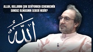 Allah Kullarını Çok Seviyorken Cehennemin Sonsuz Olmasının Sebebi Nedir? - Muhammed Hüseyin Ra