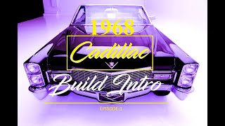 Match Highlights Episode 1: 1968 Cadillac Build Intro/Breakdown