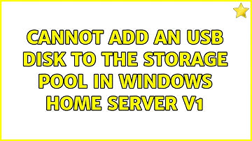 Cannot add an usb disk to the storage pool in Windows Home server v1