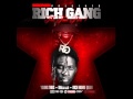 09. Rich Gang - Tell Em (Lies)