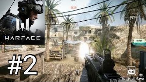 Warface Gameplay 2022 | walkthrough part 2 (warface) Android and ios | Sps gameplay