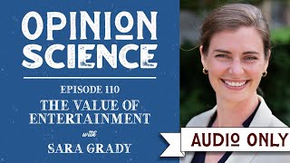 The Importance Of Understanding Entertainment With Sara Grady