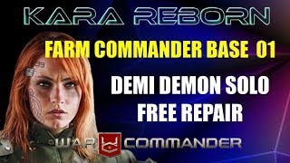 War Commander Operation: Kara Reborn Commander base 01 Demi Demon Solo Free Repair .