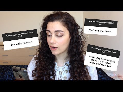 Reacting to Your Assumptions About Me