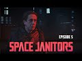 Space janitors  episode 5  till death season finale