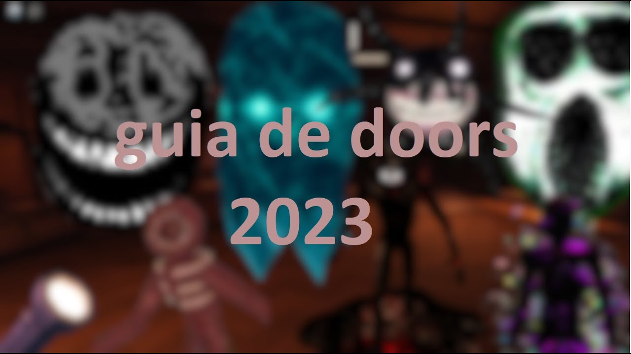 como pasarse doors en 2023 👁 // guía completa enemigos, herramientas
