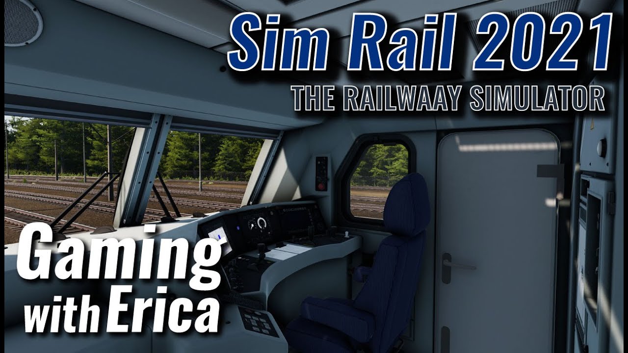 SimRail - The Railway Simulator || Gameplay Walk through || Full ...