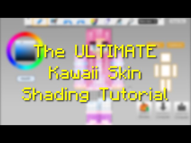 Ultimate Kawaii Minecraft Skin Shading Tutorial Part 1 Youtube - shaded roblox noob minecraft skin