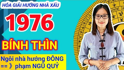 Cách hóa giải nhà không hợp hướng tuổi bính thìn năm 2024