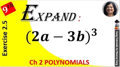 Write the following cubes in expanded form (2a-3b)3 | Expand (2a-3b)3 | Class 9 Maths Chapter 2