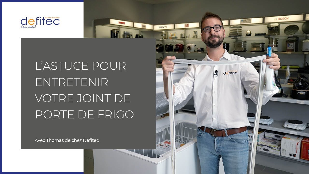 Entretenir le joint de votre porte de frigo/congélateur hyper