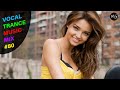 VOCAL TRANCE MUSIC MIX #80