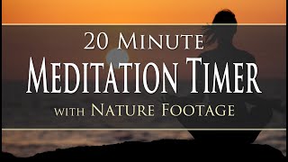 20 Minute Timer for Meditation & Yoga - with Beautiful Nature Video