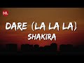 Shakira - Dare (La La La) (Letra / Lyrics)