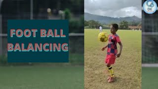 FOOT BALL BALANCING | DAILY LIFE WITH ONI