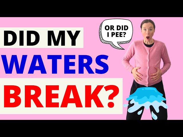 WATERS BREAKING SIGNS (What to expect when your waters break!) amniotic  fluid - rupture of membranes 