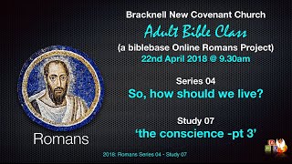 Romans Project 0407 - The Conscience pt 3