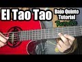 ►►El Tao Tao ◄◄ Bajo Quinto - TUTORIAL