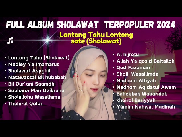 ALBUM SHOLAWAT  VIRAL 2024 TERPOPULER LONTONG TAHU KHANIFAH KHANI class=