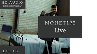 [8D Audio] MONET192 - LIVE I DEUTSCHRAP 8D + LYRICS