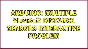 Arduino: Multiple VL6180X distance sensors interactive problem (3 Solutions!!)