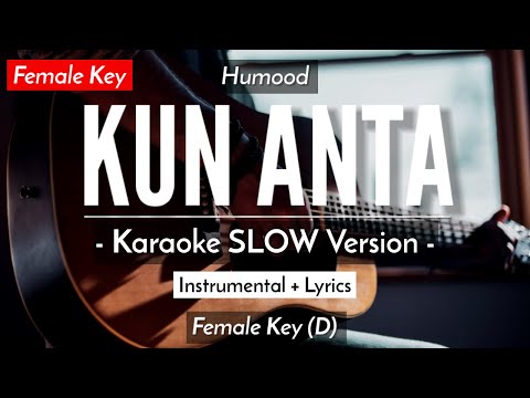 Kun Anta [Karaoke Acoustic] - Humood [Female Key | Slow Version]