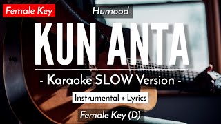 Kun Anta [Karaoke Acoustic] - Humood [Female Key | Slow Version]