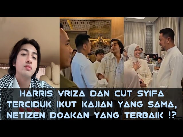 Harris Vriza dan Cut Syifa Terlihat Ikut Kajian Di Lokasi Yang Sama, Netizen Doakan Yang Terbaik !? class=