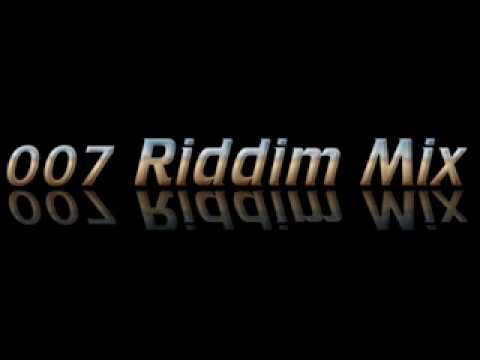 007 Riddim Mix