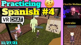 11/27/21 VR CHAT  Spanish Practice