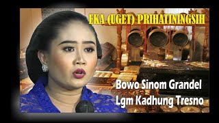 EKA UGET - Matmatan - Bowo Sinom Cengkok Grandel - Langgam Kadung Tresna