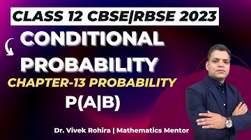 Conditional Probability | Probability | Class 12 CBSE |RBSE 2023 #conditionalprobability